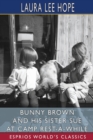 Bunny Brown and His Sister Sue at Camp Rest-A-While (Esprios Classics) : Illustrated by Florence England Nosworthy - Book