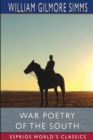 War Poetry of the South (Esprios Classics) - Book