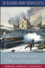 Canada and the Canadians (Esprios Classics) - Book