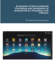 Evaluation of Some Android Emulators and Installation of Android OS on Virtualbox and VMware - Book