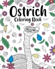 Ostrich Mandala Coloring Book : Adult Coloring Books for Ostrich Lovers, Mandala Painting Gifts Arts and Craffs - Book