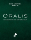 Oralis : A Conversation on Food and Mental Health - Book