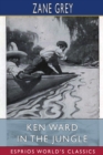 Ken Ward in the Jungle (Esprios Classics) - Book