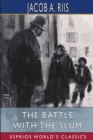 The Battle With the Slum (Esprios Classics) - Book