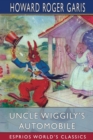 Uncle Wiggily's Automobile (Esprios Classics) - Book