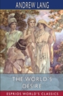 The World's Desire (Esprios Classics) : with H. Rider Haggard - Book