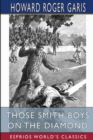 Those Smith Boys on the Diamond (Esprios Classics) : or, Nip and Tuck for Victory - Book