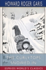 The Curlytops Snowed In (Esprios Classics) : or, Grand Fun with Skates and Sleds - Book