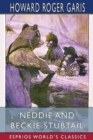 Neddie and Beckie Stubtail (Esprios Classics) - Book