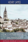 A Little Tour in France (Esprios Classics) - Book