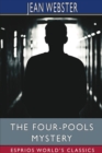 The Four-Pools Mystery (Esprios Classics) - Book