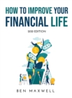 How to Improve Your Financial Life : 2021 Edition - Book