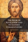 Book of Revelation and its Eastern Commentators : Making the New Testament in the Early Christian World - eBook