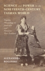 Science and Power in the Nineteenth-Century Tasman World : Popular Phrenology in Australia and Aotearoa New Zealand - eBook