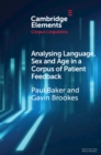Analysing Language, Sex and Age in a Corpus of Patient Feedback : A Comparison of Approaches - eBook
