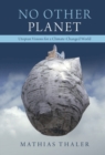 No Other Planet : Utopian Visions for a Climate-Changed World - eBook