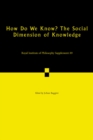 How Do We Know? The Social Dimension of Knowledge: Volume 89 - Book