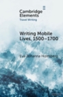 Writing Mobile Lives, 1500–1700 - Book