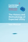 The History and Methodology of Expected Utility - Book
