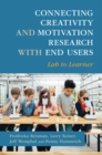 Connecting Creativity and Motivation Research with End Users : Lab to Learner - eBook