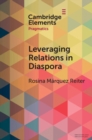 Leveraging Relations in Diaspora : Occupational Recommendations among Latin Americans in London - Book