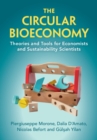 The Circular Bioeconomy : Theories and Tools for Economists and Sustainability Scientists - Book