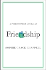 A Philosopher Looks at Friendship - Book