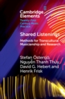 Shared Listenings : Methods for Transcultural Musicianship and Research - Book
