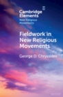 Fieldwork in New Religious Movements - Book