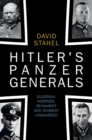 Hitler's Panzer Generals : Guderian, Hoepner, Reinhardt and Schmidt Unguarded - eBook