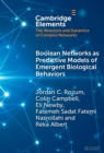 Boolean Networks as Predictive Models of Emergent Biological Behaviors - eBook