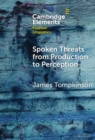 Spoken Threats from Production to Perception - eBook