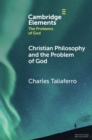 Christian Philosophy and the Problem of God - eBook