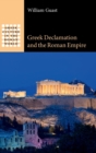 Greek Declamation and the Roman Empire - Book