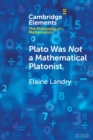 Plato Was Not a Mathematical Platonist - Book