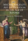 Michelangelo's Art of Devotion in the Age of Reform - eBook