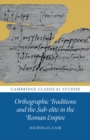 Orthographic Traditions and the Sub-elite in the Roman Empire - eBook