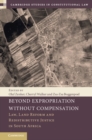 Beyond Expropriation Without Compensation : Law, Land Reform and Redistributive Justice in South Africa - eBook