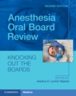 Anesthesia Oral Board Review : Knocking Out The Boards - eBook