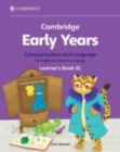 Cambridge Early Years Communication and Language for English as a Second Language Learner's Book 2C : Early Years International - Book