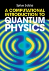 A Computational Introduction to Quantum Physics - Book