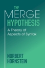 The Merge Hypothesis : A Theory of Aspects of Syntax - Book