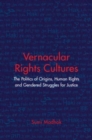 Vernacular Rights Cultures - Book