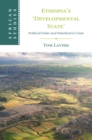 Ethiopia’s ‘Developmental State’ : Political Order and Distributive Crisis - Book