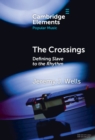 The Crossings : Defining Slave to the Rhythm - Book