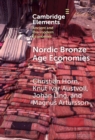 Nordic Bronze Age Economies - Book