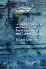 Legal-Lay Discourse and Procedural Justice in Family and County Courts - Book