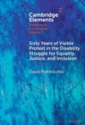 Sixty Years of Visible Protest in the Disability Struggle for Equality, Justice, and Inclusion - eBook
