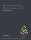 Discretisation Techniques for Large Deformation Computational Contact Elastodynamics - Book