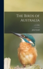 The Birds of Australia; v.3 (1848) - Book